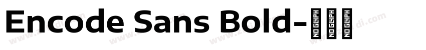 Encode Sans Bold字体转换